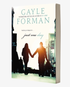 Gayle Forman Books Just One Day, HD Png Download, Transparent PNG