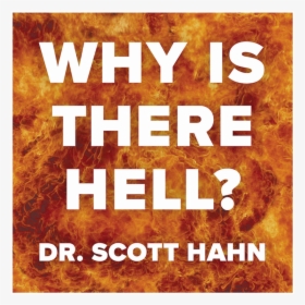 Why Is There A Hell What You Should Know About It By - Fire Texture, HD Png Download, Transparent PNG