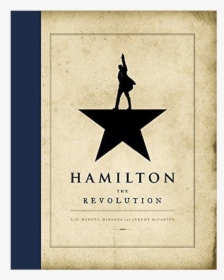 Hamilton The Revolution Book - Hamilton The Revolution Book Cover, HD Png Download, Transparent PNG