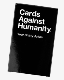Cards Against Humanity Logo Png - Cards Against Humanity Your Jokes, Transparent Png, Transparent PNG