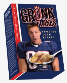 Rob Gronkowski If You Wanna Be Buff Like Me You Ll - Gronk Cereal, HD Png Download, Transparent PNG
