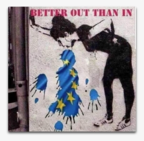 Banksy Better Out Than In Eu, HD Png Download, Transparent PNG