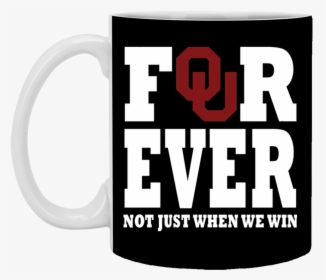 For Ever Oklahoma Sooners Mug Cup Coffee Gift - White Heat, HD Png Download, Transparent PNG