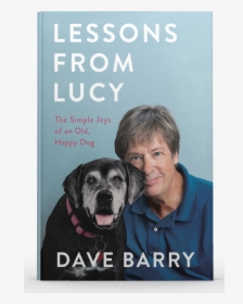 Front Cover Book Shot Of Lessons From Lucy By Dave - Dave Barry Lessons From Lucy, HD Png Download, Transparent PNG