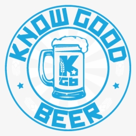 Know Good Beer - Arewa Group, HD Png Download, Transparent PNG