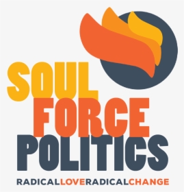 Soul Force Politics - Graphic Design, HD Png Download, Transparent PNG