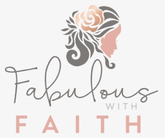 Fabulous With Faith , Png Download - Illustration, Transparent Png, Transparent PNG