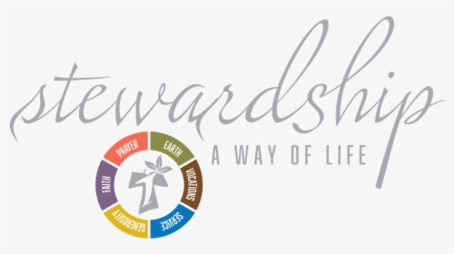 Transparent Christian Stewardship Clipart - Biblical Stewardship A Way Of Life, HD Png Download, Transparent PNG