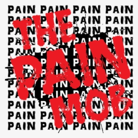 Pain Mob Final-01, HD Png Download, Transparent PNG