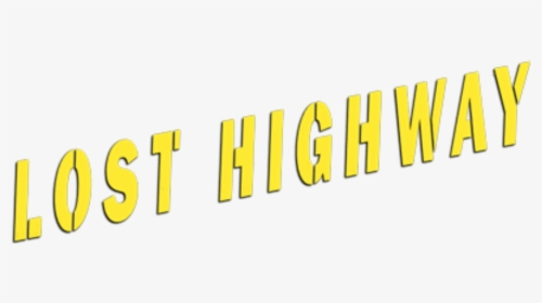 Lost Highway Movie Logo, HD Png Download, Transparent PNG