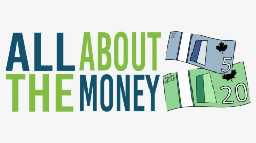 About The Money Banner - Canada, HD Png Download, Transparent PNG