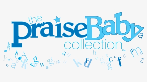 Praise Baby Collection Praises And Smiles , Png Download - Calligraphy, Transparent Png, Transparent PNG
