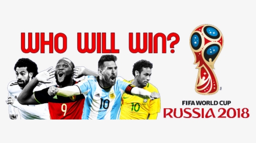Who Will Win Fifa World Cup 2018 Team Png - World Cup Who Will Win, Transparent Png, Transparent PNG