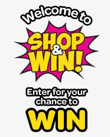Shop And Win Banner - Shop & Win Png, Transparent Png, Transparent PNG