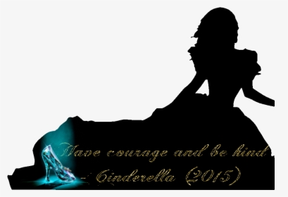 Have Courage And Be Kind Cinderella Poster, HD Png Download, Transparent PNG
