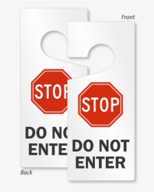 Stop Do Not Enter Lockout Door Hanger - Stop Sign, HD Png Download, Transparent PNG