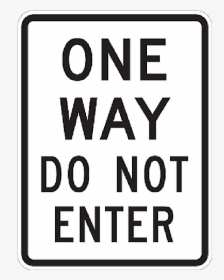 One Way Do Not Enter Aluminum Reflective Sign, 24 Inch - Do Not Block The Driveway, HD Png Download, Transparent PNG