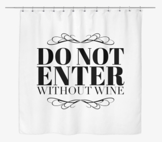 Do Not Enter Without Wine - Irish Village Pune, HD Png Download, Transparent PNG