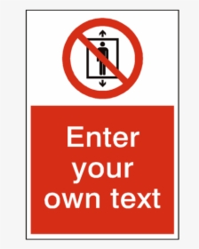 Do Not Use This Lift Custom Prohibition Sticker - Sign, HD Png Download, Transparent PNG
