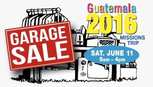 Garage Sale For Guatemala Mission Trip - Garage Sale, HD Png Download, Transparent PNG