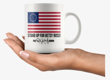 Stand Up For Betsy Ross Rush Limbaugh 2019 Mug - Mug, HD Png Download, Transparent PNG