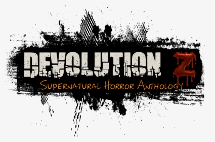Devolution Z Supernatural Horror Anthology - Horror Banner Png, Transparent Png, Transparent PNG