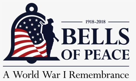 100th Anniversary Of Veterans Day - Bells Of Peace Wwi, HD Png Download, Transparent PNG