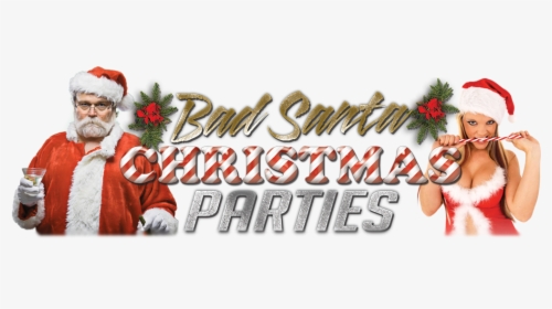 Bad Santa Parties - Bad Santa Christmas Party, HD Png Download, Transparent PNG