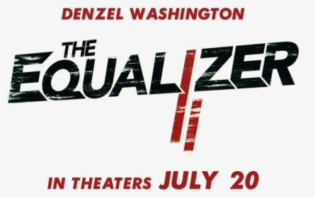 Equalizer 2 Movie Title , Png Download - Equalizer 2 Logo Png, Transparent Png, Transparent PNG