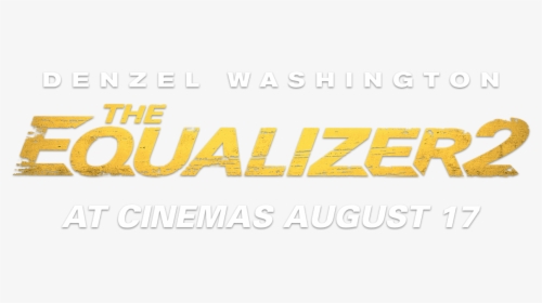 The Equalizer 2 - Parallel, HD Png Download, Transparent PNG