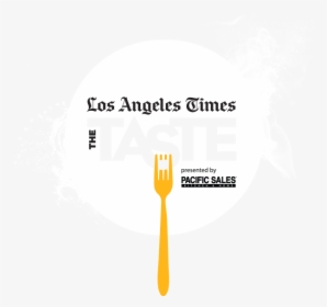Los Angeles Times - Los Angeles Times The Taste, HD Png Download, Transparent PNG
