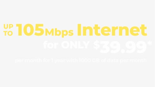 Up To 105mbps Internet For Only $39 - Graphic Design, HD Png Download, Transparent PNG