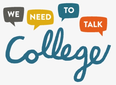 We Need To Talk College, HD Png Download, Transparent PNG