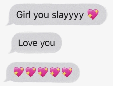 #girl #slay #love #loveyou #aesthetic #pink #text #messages - Love You Message Png, Transparent Png, Transparent PNG