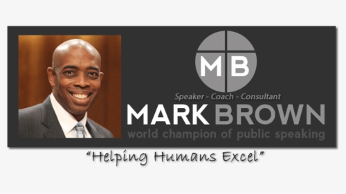 Mark Brown Speaks ~ Professional Speaker, Speaking - Elder, HD Png Download, Transparent PNG