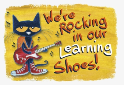 Pete The Cat Rocking In My School Shoes Clipart Abeoncliparts - Pete The Cat Rocking In My Learning Shoes, HD Png Download, Transparent PNG