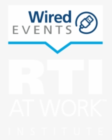 Wired Rti At Work™ Institute - Poster, HD Png Download, Transparent PNG