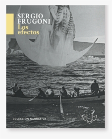 Sergio Furgoni Los Efectos, HD Png Download, Transparent PNG