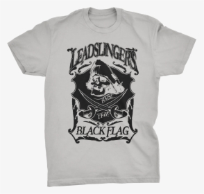 Raise The Black Flag T-shirt   Class - Halloween Funny Shirt, HD Png Download, Transparent PNG