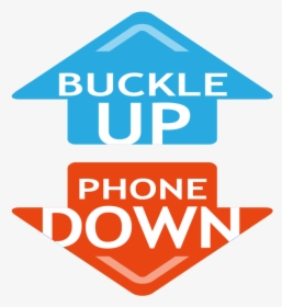 Buckle Up Phone Down Missouri, HD Png Download, Transparent PNG
