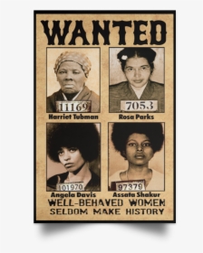 Well Behaved Women Rarely Make History Poster, HD Png Download, Transparent PNG