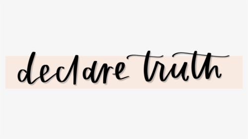 Declare Truth Find Wondrous Things - Calligraphy, HD Png Download, Transparent PNG