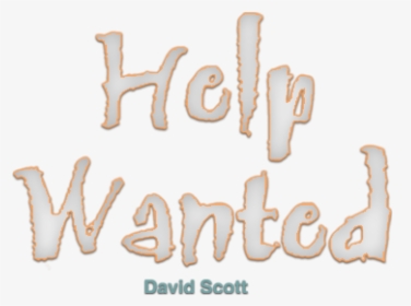 Help Wanted - Calligraphy, HD Png Download, Transparent PNG