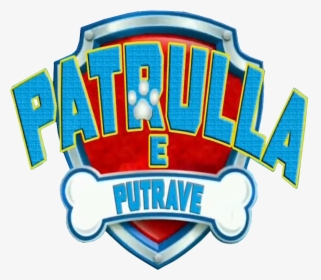 Patrulla E Putrave Logo Paw Patrol Albanian - Paw Patrol Logo Png Hd, Transparent Png, Transparent PNG