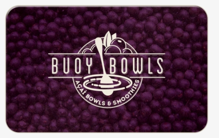 Buoy Bowls Gift Cards, HD Png Download, Transparent PNG