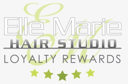 Elle Marie Hair Studio Loyalty Rewards, HD Png Download, Transparent PNG