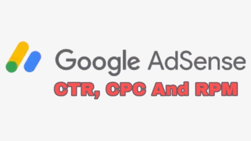 Learn About Google Adsense Ctr, Cpc And Rpm & Make - Google, HD Png Download, Transparent PNG