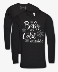 Lightheart Baby It S Cold Outside Black Heather Ls - Hoodie, HD Png Download, Transparent PNG