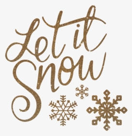 Let It Snow Let It Snow Let It Snow Clipart - Let It Snow, HD Png Download, Transparent PNG