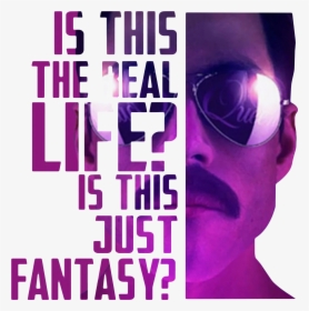 Freddie Mercury Is This The Real Life Is This Just - Poster, HD Png Download, Transparent PNG
